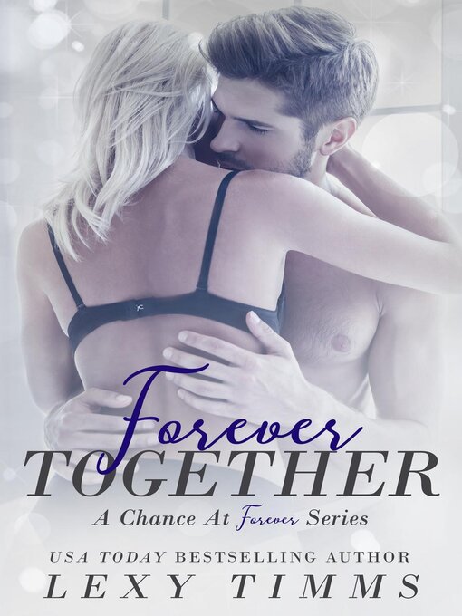 Title details for Forever Together by Lexy Timms - Available